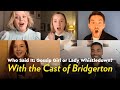 Who Said It: Gossip Girl or Lady Whistledown? With the Cast of Bridgerton