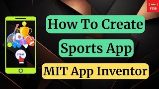 How to Create A Sports App in MIT App Inventor Tutorial. screenshot 1