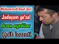 Muhammad rouf qorijudayam gozal azon aytdilar        