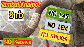 sukses menambal knalpot bocor - hanya modal 8 ribu