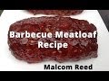 Smoked Meatloaf Recipe | How To BBQ Meatloaf | Barbecue Meatloaf