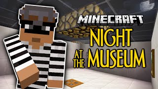Minecraft | Night At The Museum | STEAL EVERYTHING! | Thiefcraft (Minecraft Custom Map)
