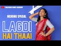 Lagdi hai thaai  simran  easy wedding choreography  dance cover wedding weddingdance sangeet