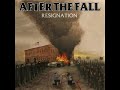 After The Fall - Resignation [Full album 2020]