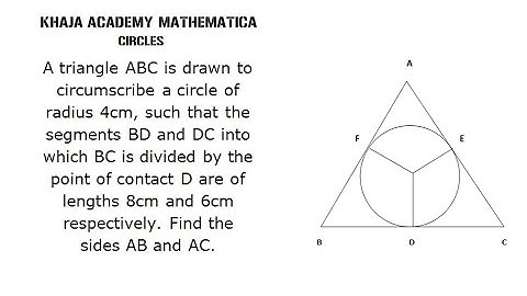 A Triangle ABC is drawn to circumscribe a circle of radius 4cm, such that the segments BD and DC