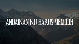 Dewi Guna - Andaikan Ku Harus Memilih [Lirik] | Satu Hal Yang Kurindu,  Tenang Bersama-MU | Mix...
