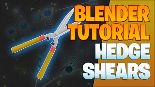 Modeling a pair of hedge shears - Blender Tutorial