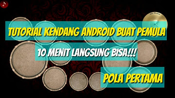 Tutorial kendang android buat pemula// 10 menit langsung bisa!!!