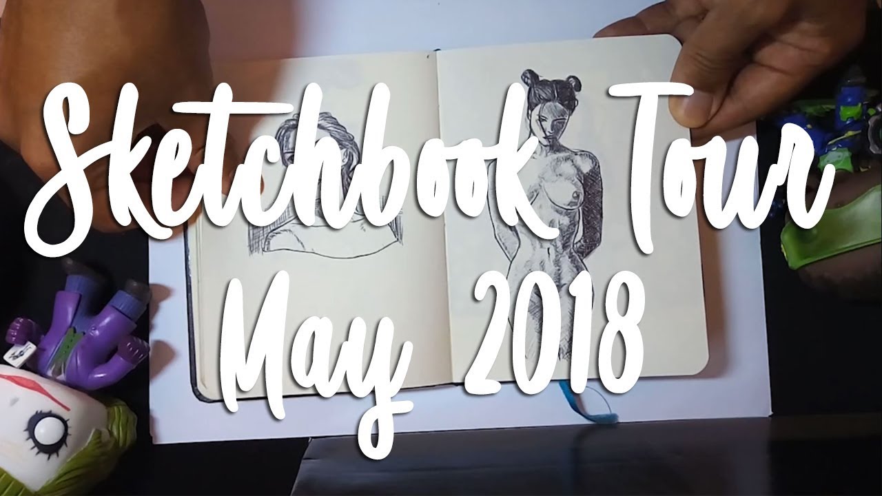 Sketchbook Tour - May 2018 - YouTube