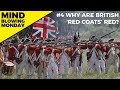 Why Are British 'Red Coats' Red?