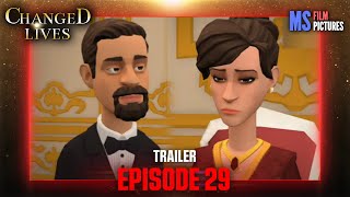Changed Lives | Episode 29 Trailer (Plotagon)