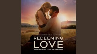Redeeming Love Theme - Brian Tyler & Breton Vivian