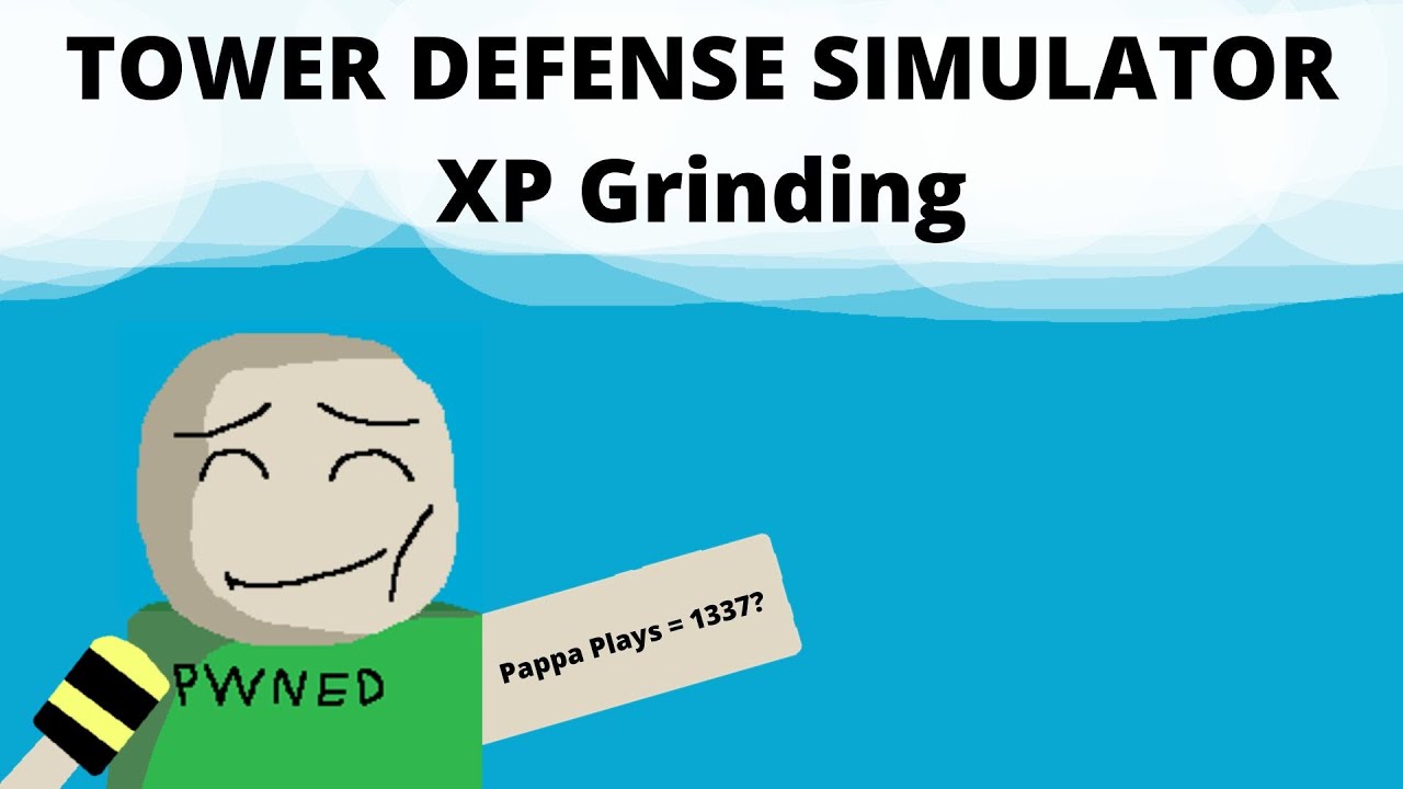 Xp Tds TDS Most efficient way to grind XP Tower Defense Simulator - YouTube