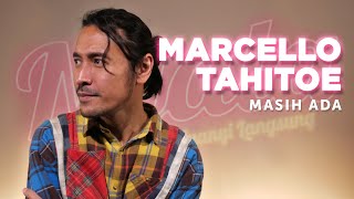 Masih Ada - Marcello Tahitoe | NYALA