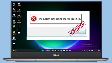 Fix The System Cannot Find the File Specified Error in Windows