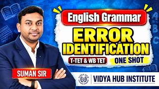 Full Error Identification | TTET & WB TET 2026 | English Grammar by Suman Sir Update