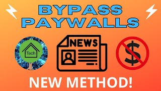 Bypass Paywalls For Free! - NEW METHOD