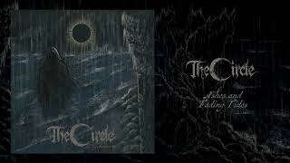 The Circle  Ashes And Fading Tides