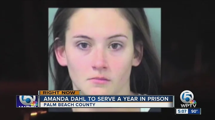 Amanda Dahl to serve a year in prison