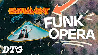 The Funk Opera That Changed Music: Parliament's Mothership Connection