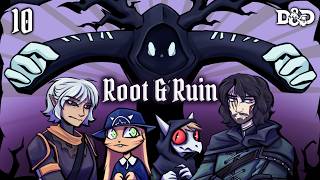 SURVIVAL TACTICS | Root & Ruin DnD Campaign EP 10
