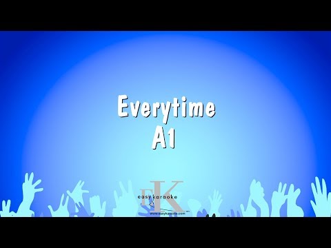 Everytime - A1