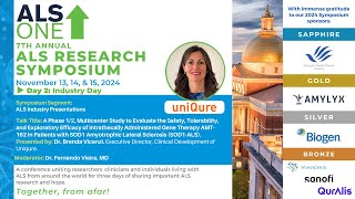 7th Annual ALS ONE Research Symposium: Day 2 – ALS Industry Day: uniQure.