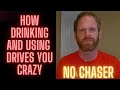 Drinking and Drugging Yourself Insane