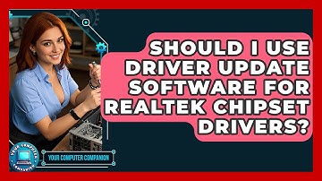 Should I Use Driver Update Software For Realtek Chipset Drivers? - Your Computer Companion