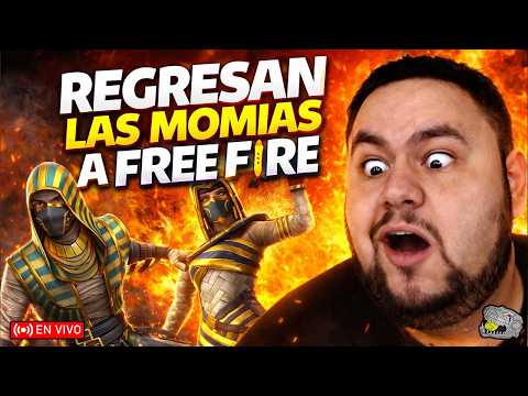 🔴 REGRESAN LAS MOMIAS A FREE FIRE - PONCHOELREX 😎