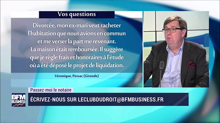 Je suis divorcée. Mon ex-mari veut racheter la maison d'habitation et me verser ma part