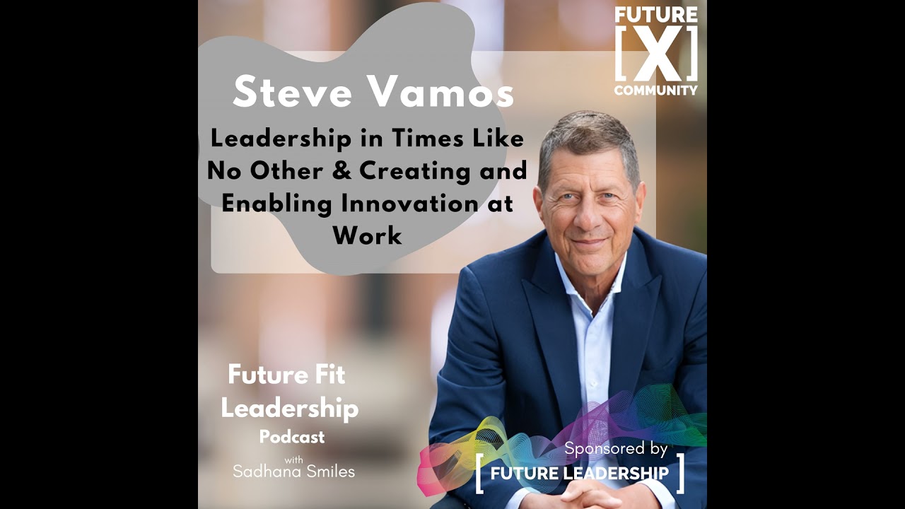 From Apple to Xero: A Journey of Leadership and Learning with Steve Vamos