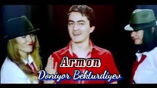 Doniyor Bekturdiyev-Armon | Дониер Бектурдиев-Армон