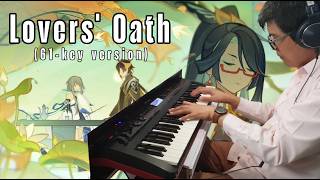 Lovers Oath | 61 key version Piano & Orchestra cover