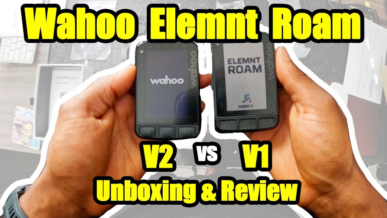Wahoo ELEMNT ROAM V2 vs V1 Unboxing & Review 