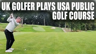 UK Golfer Plays Donald Ross Design USA Public Golf Course and It Was Surprising