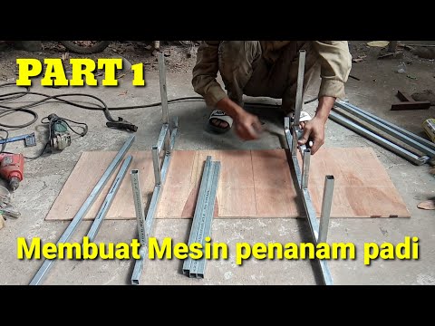 Cara membuat mesin pertanian alat penanam padi dengan mudah (part 1)