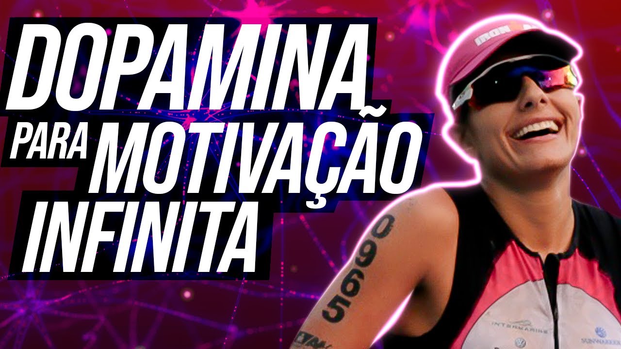 7 ESTRATÉGIAS PARA REGULAR SEUS NÍVEIS DE DOPAMINA | Dopamina para motivação infinita
