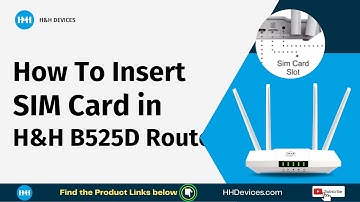 A Step-by-Step Tutorial on How to Insert a SIM Card in Your H&H B525-D Router | HH Devices