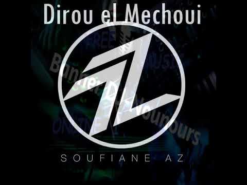 Soufiane Az Cheb Reda Dirou El Mechoui 