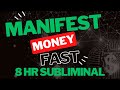 8 hour manifest money fast powerful subliminal  law of assumption  manifest abundance