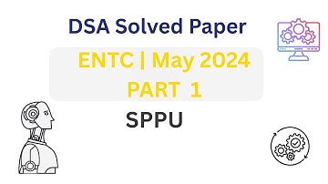 🔥 DSA Solved Paper ENTC | May 2024 | PART 1 | SPPU | Full Solutions for ENTC | End Sem #exambuddy