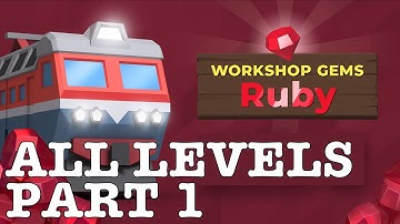 TRAIN VALLEY 2 | DLC: WORKSHOP GEMS RUBY: ALL LEVELS - PART 1 | 5 STARS