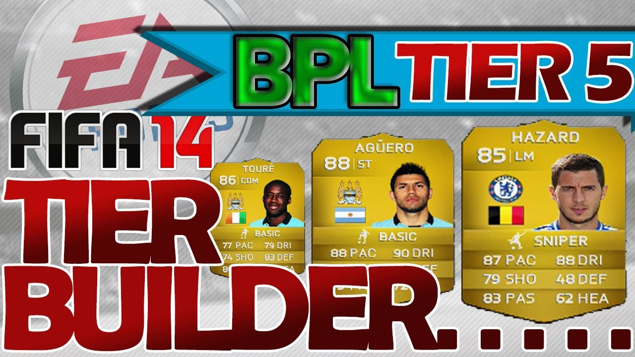 Fifa 14 Tier Squad Builder BPL Tier 5 500k ft Hazard, Aguero and Toure