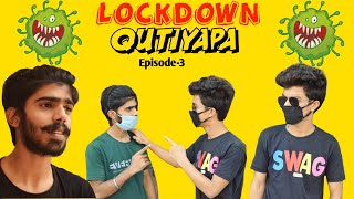 LOCKDOWN QUTIYAPA| EPISODE -03 | THE END |  KRISHNA KI VINES  | Bareilly ka Youtuber