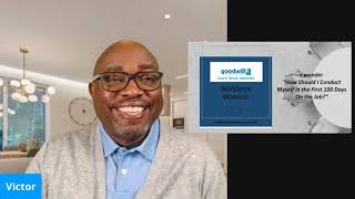 Indeed + Goodwill: Workforce Wonder - How Should I Conduct Myself in the First 100 Days On the Job?