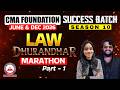 CMA Foundation Law | Complete Marathon Lecture | June 2026