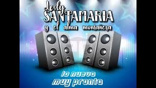 Lesly Santamaria - Se Viene Otro Tema - Muy Pronto 2023