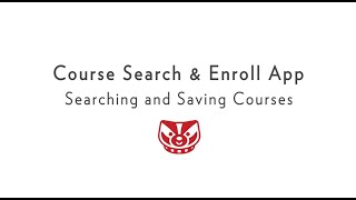 Searching and Saving Courses in Course Search & Enroll