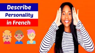 How to describe your personality in French - Most useful adjectives (French vocabulary lesson)